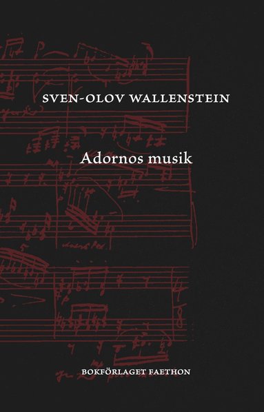 Sven-Olov Wallenstein Adornos musik