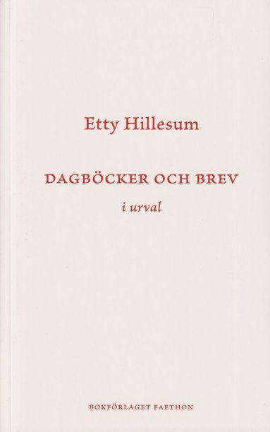 Etty Hillesum Dagböcker och brev i urval