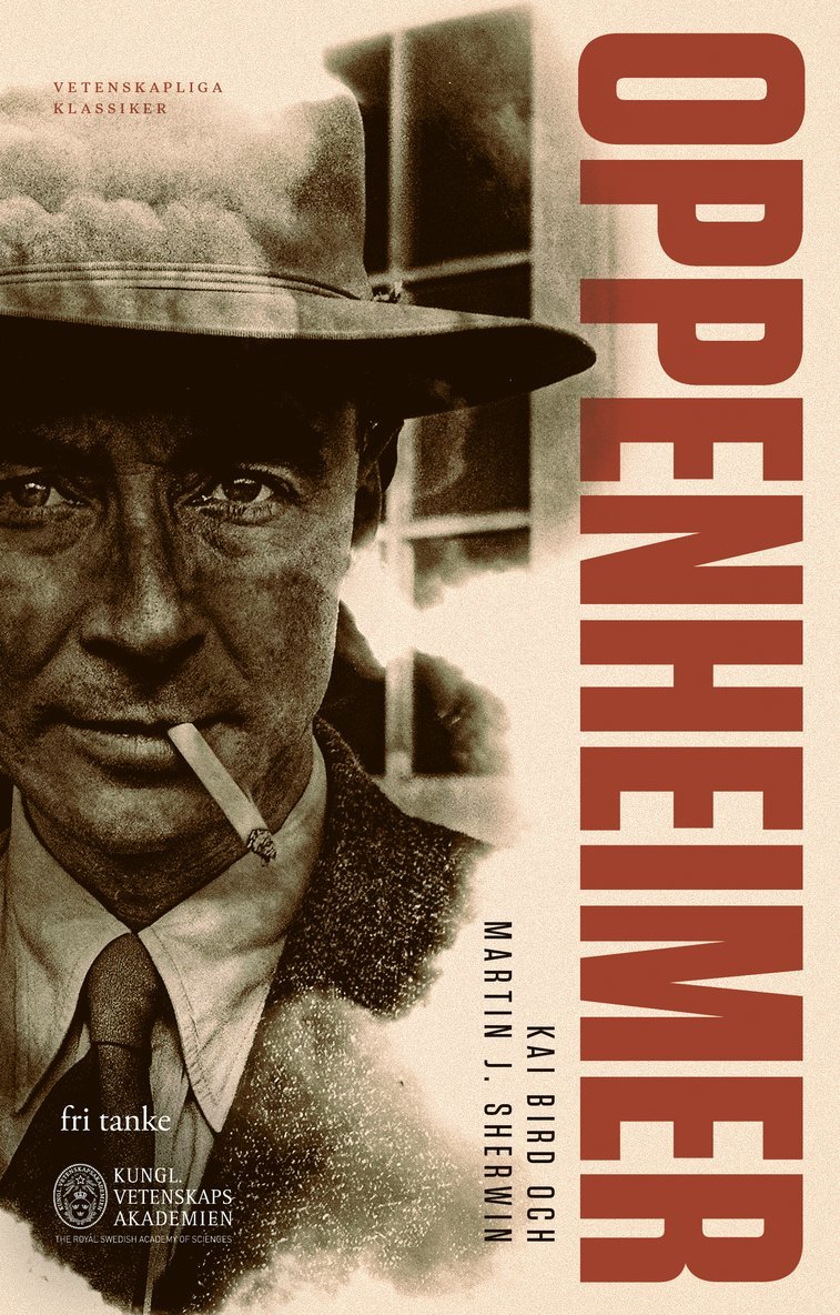 Kai Bird, Martin J. Sherwin - Oppenheimer, E-bok