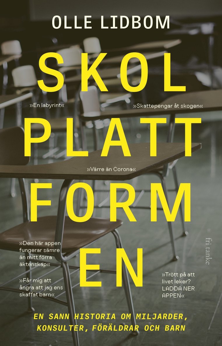 Olle Lidbom - Skolplattformen : en sann historia om miljarder, konsulter, föräldrar och barn, E-bok