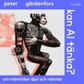 Kan AI tnka? Om mnniskor, djur och robotar