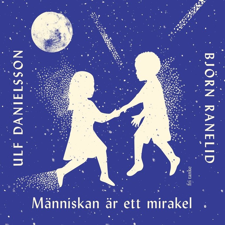 Björn Ranelid, Ulf Danielsson - Människan är ett mirakel, Ljudbok