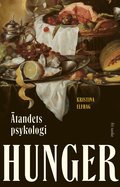 Hunger : tandets psykologi