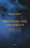 Meningen med universum : Argument f�r ett kosmiskt syfte