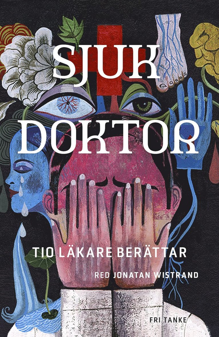 Jonatan Wistrand - Sjuk doktor: Tio läkare berättar, E-bok