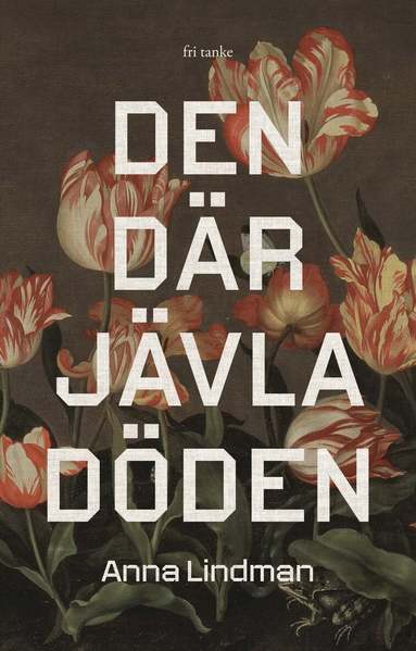 Anna Lindman - Den där jävla döden, E-bok