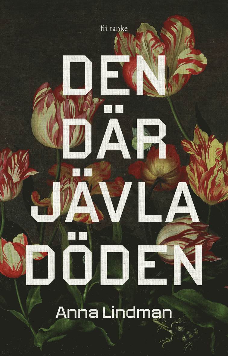 Anna Lindman - Den där jävla döden, E-bok