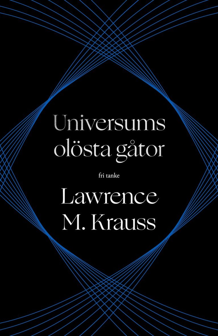 Lawrence M. Krauss - Universums olösta gåtor, E-bok