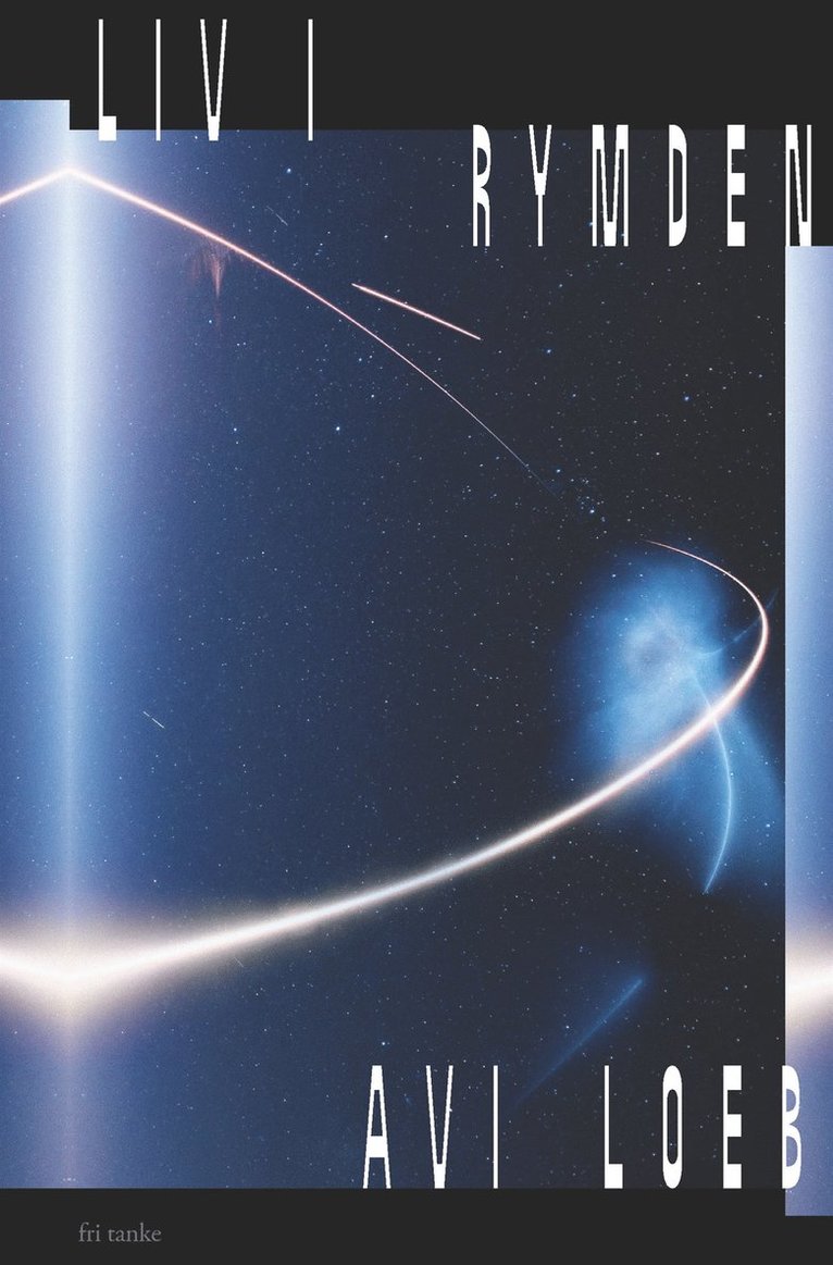 Avi Loeb - Liv i rymden, E-bok