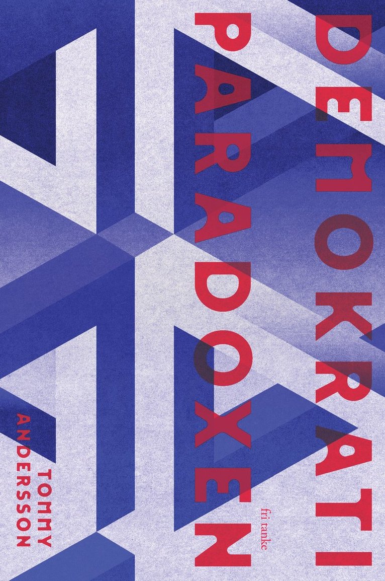 Tommy Andersson - Demokratiparadoxen, E-bok