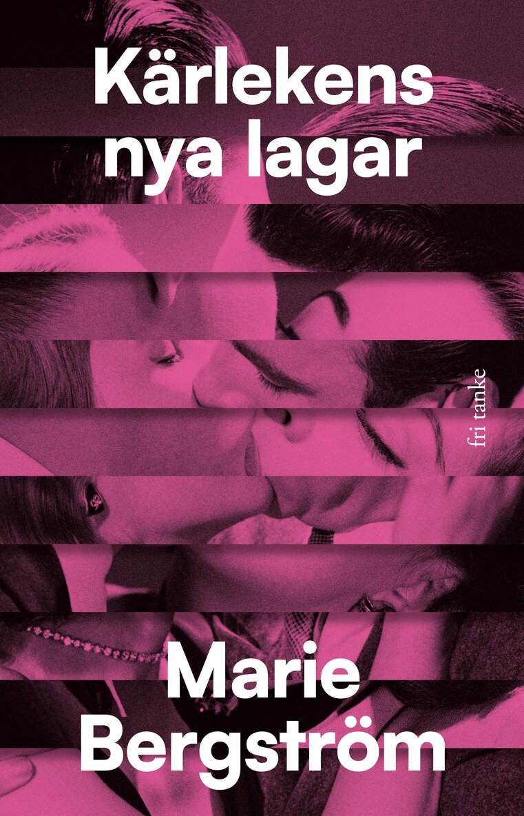 Marie Bergström - Kärlekens nya lagar: hur nätdejting förändrar våra relationer, E-bok