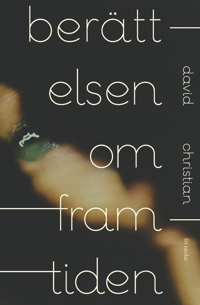 David Christian - Berättelsen om framtiden, E-bok