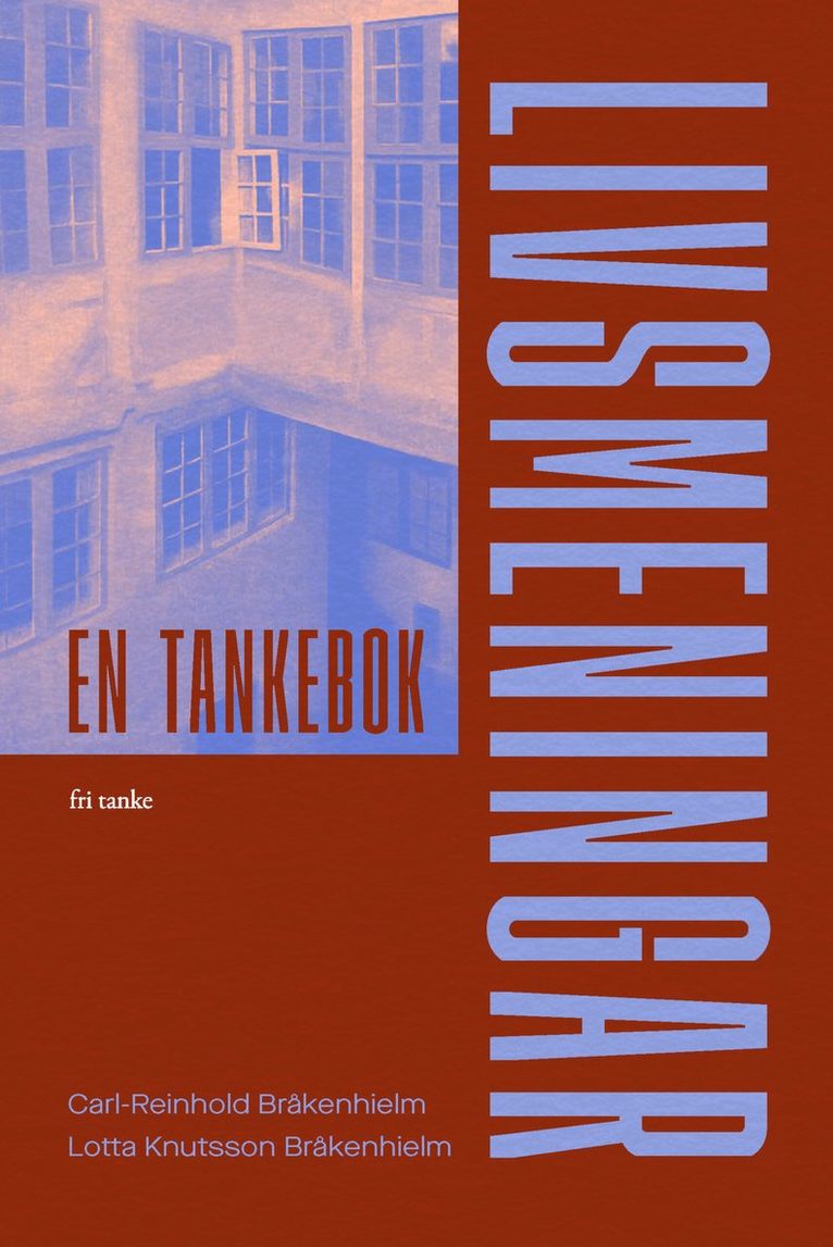 Carl-Reinhold Bråkenhielm, Lotta Knutsson Bråkenhielm - Livsmeningar : en tankebok, E-bok