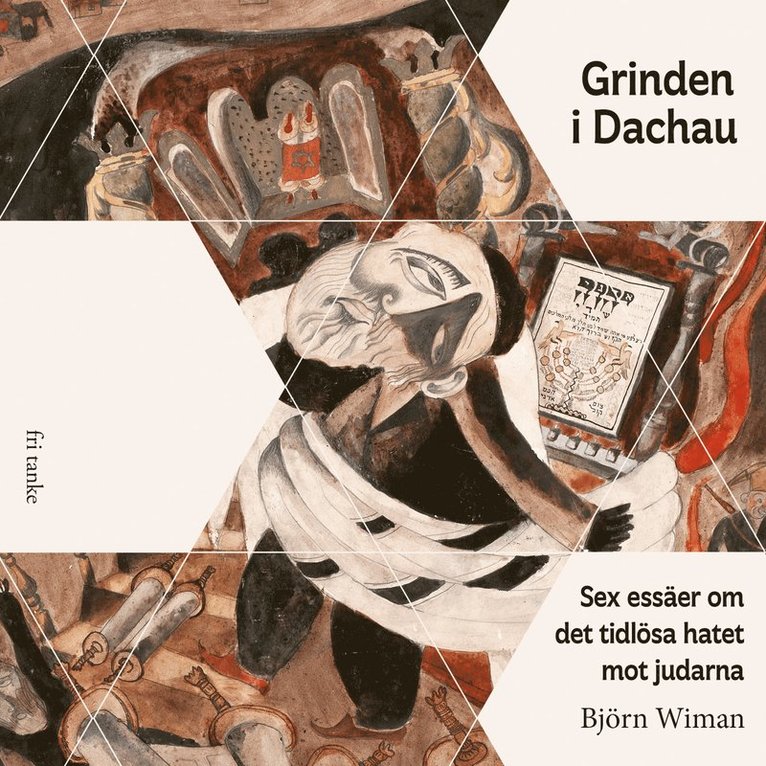 Björn Wiman - Grinden i Dachau : sex essäer om det tidlösa hatet mot judarna, Ljudbok