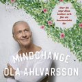 Mindchange : hur du styr dina tankar och fr ett harmoniskt liv