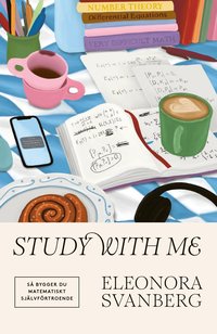 Study with me : s� bygger du matematiskt sj�lvf�rtroende