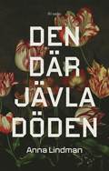 Den dr jvla dden : vi ska alla d s vi kan lika grna prata om det
