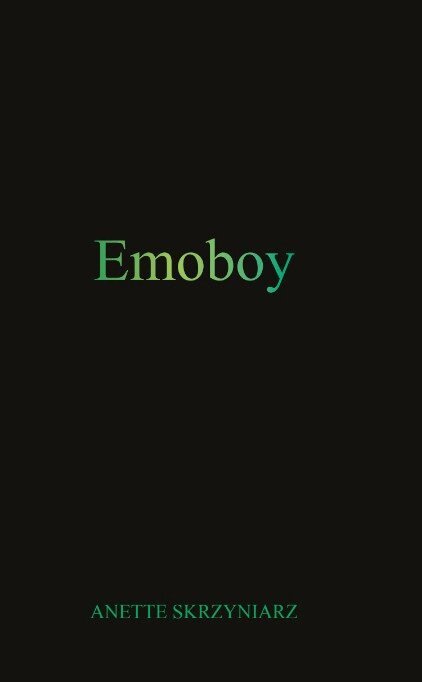Anette Skrzyniarz - Emoboy, Inbunden