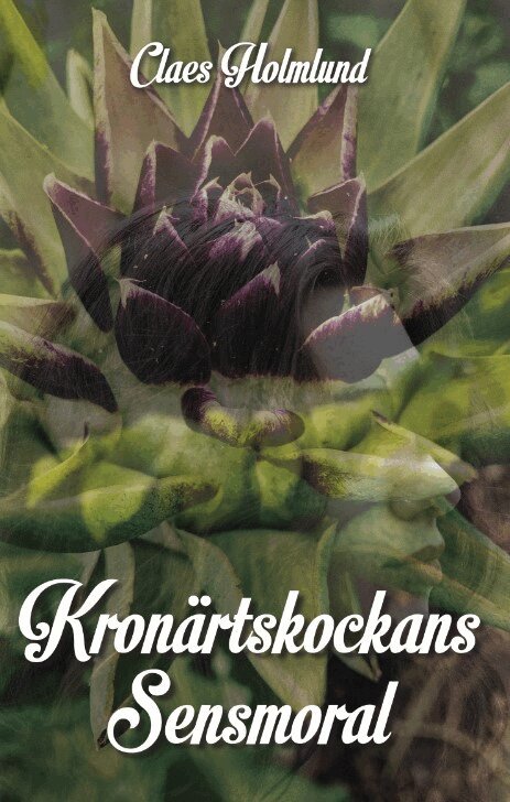 Claes Holmlund - Kronärtskockans sensmoral, Pocket