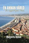 En annan vrld : en rapport frn Nice