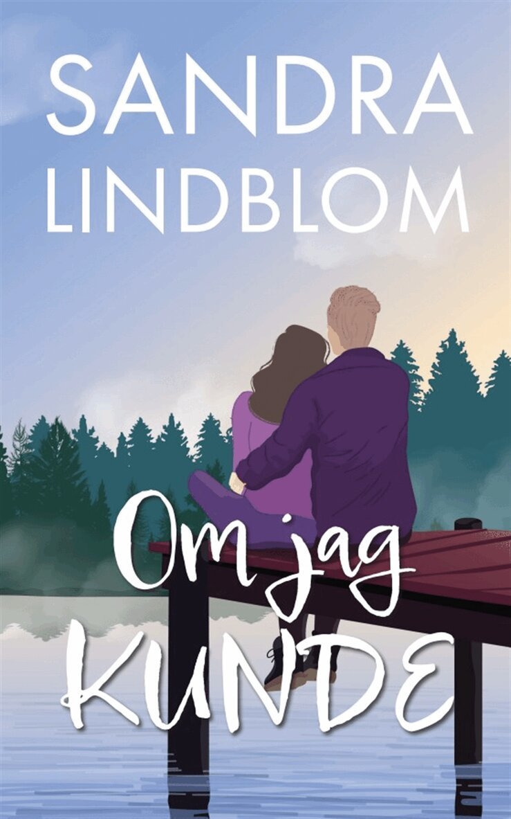 Sandra Lindblom - Om jag kunde, E-bok