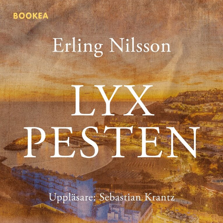 Erling Nilsson - Lyxpesten : eller en vink från Harmagedon, Ljudbok