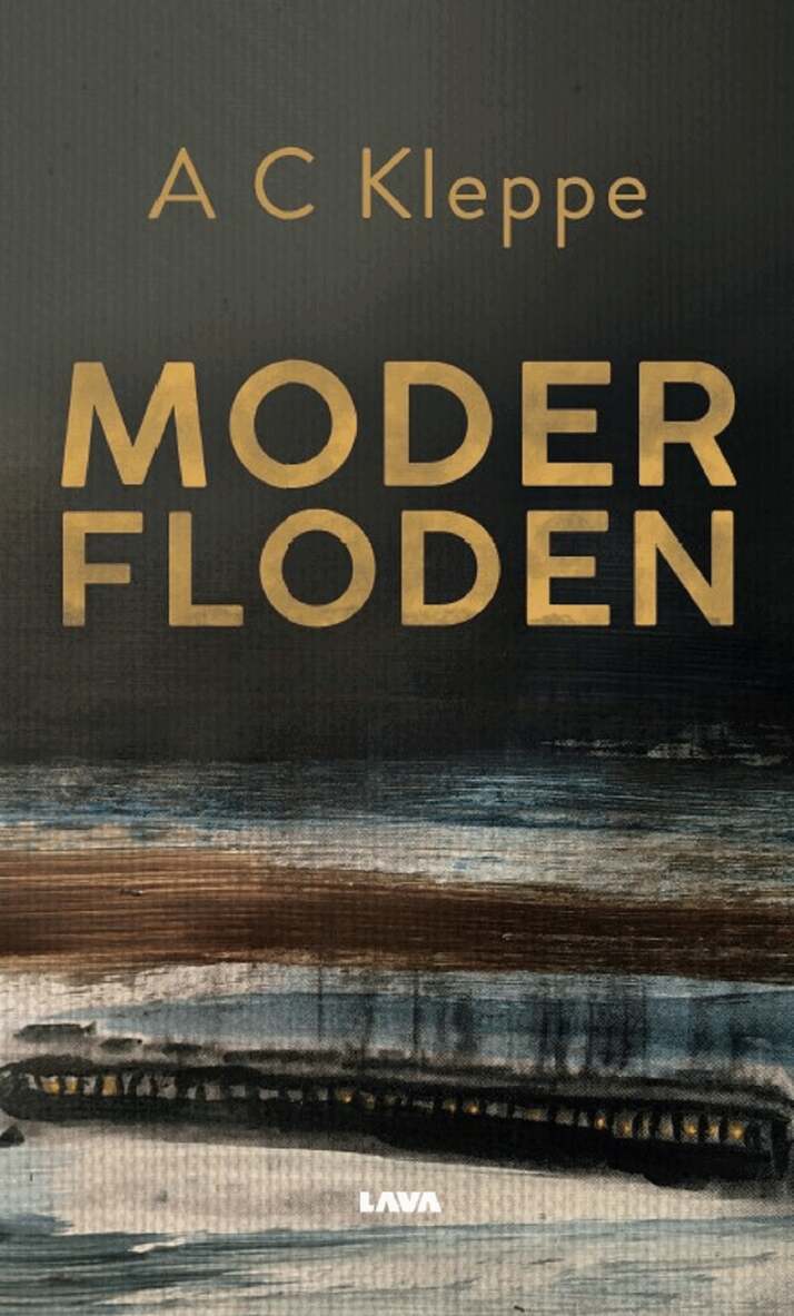 A. C. Kleppe - Moderfloden, E-bok