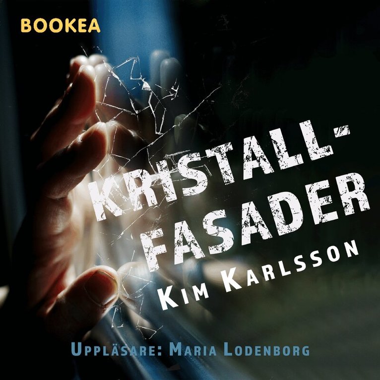Kim Karlsson - Kristallfasader, Ljudbok