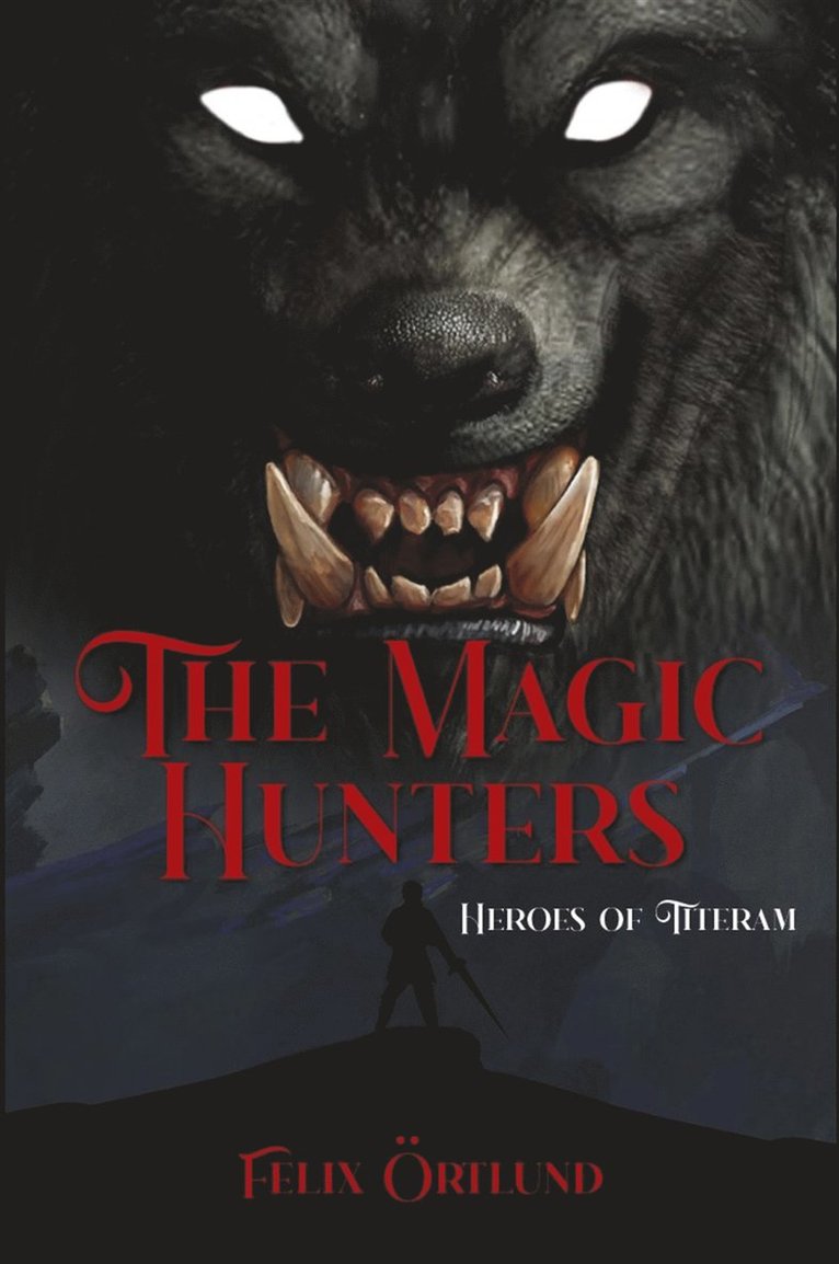 Felix Örtlund - The magic hunters, E-bok