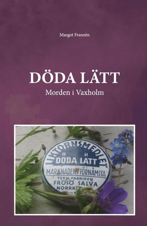 Margot Franzén - Döda lätt : morden i Vaxholm, E-bok