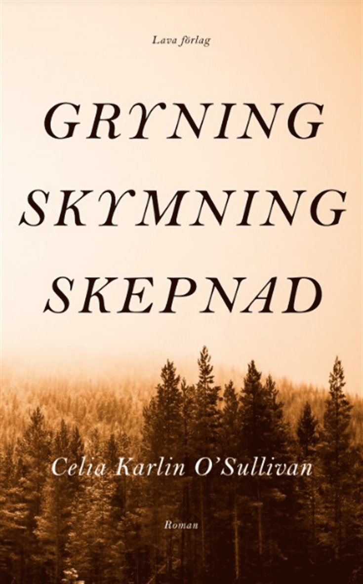 Celia Karlin O´Sullivan - Gryning, skymning, skepnad, E-bok