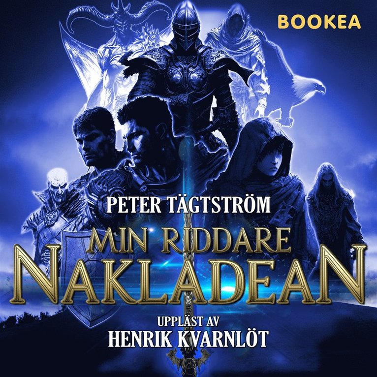Peter Tägtström - Min riddare Nakladean, Ljudbok
