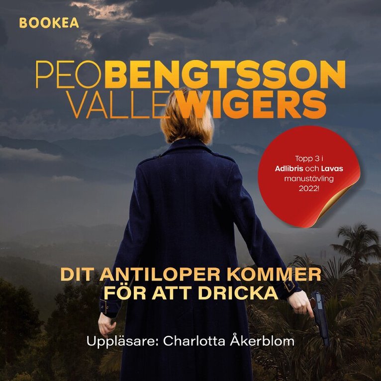 Peo Bengtsson, Valle Wigers - Dit antiloper kommer för att dricka, Ljudbok
