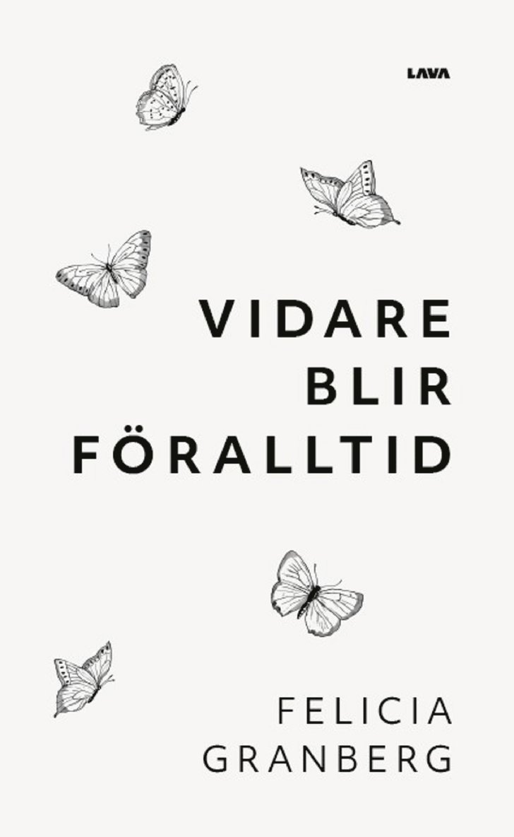 Felicia Granberg - Vidare blir föralltid, E-bok