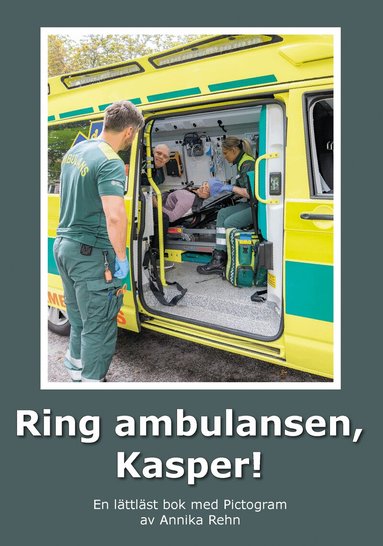 Annika Rehn - Ring ambulansen, Kasper! (Pictogram), Storpocket