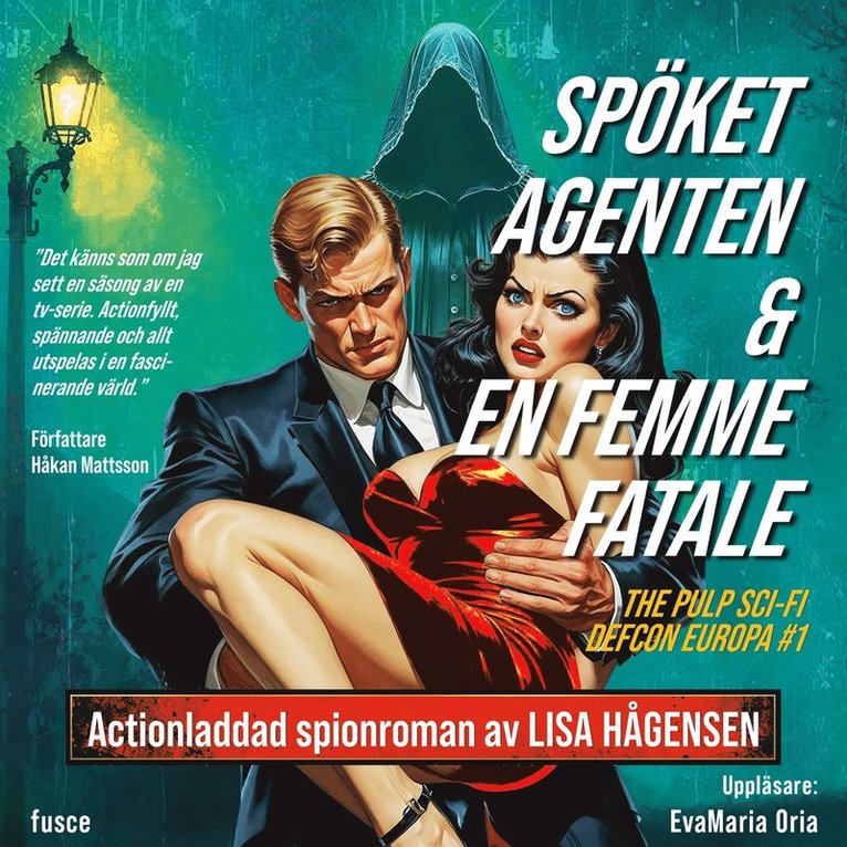 Lisa Hågensen - Defcon Europa #1: Spöket Agenten & En Femme Fatale, Ljudbok