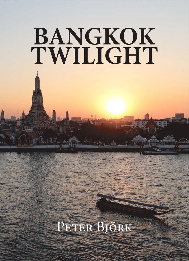 Peter Björk - BANGKOK TWILIGHT, E-bok