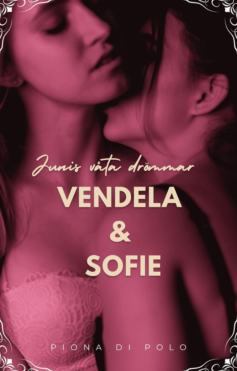 Piona di Polo - Junis våta drömmar - Vendela & Sofie, E-bok