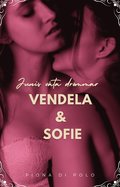 Junis vta drmmar - Vendela & Sofie