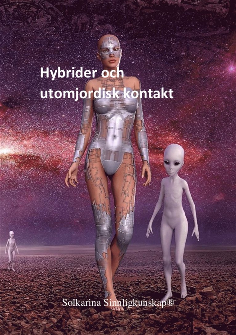 Solkarina - Hybrider och utomjordisk kontakt, E-bok