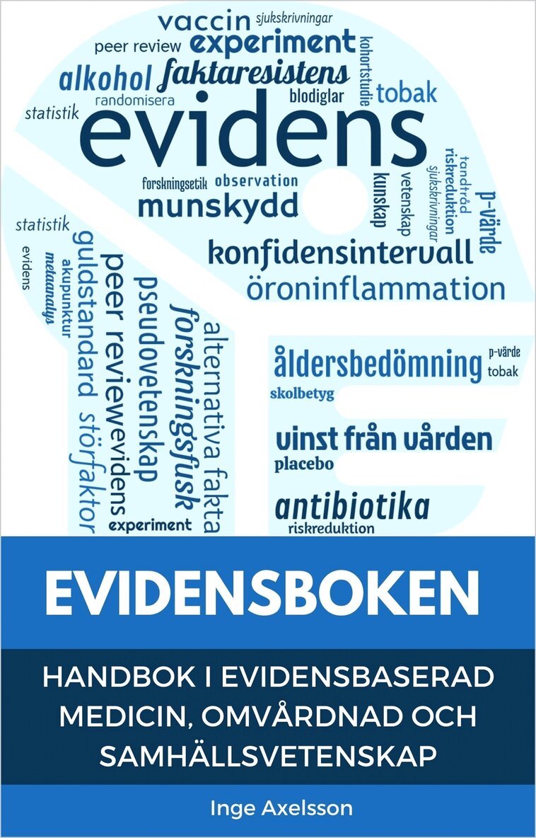 Inge Axelsson - EVIDENSBOKEN - Handbok i evidensbaserad medicin, omvårdnad och samhällsvetenskap, E-bok. Tillgänglighet: Lägg i varukorg