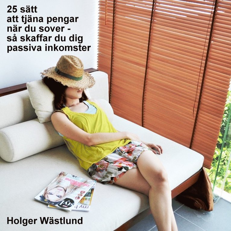 Holger Wästlund - 25 sätt att tjäna pengar när du sover – så skaffar du dig passiva inkomster, Ljudbok