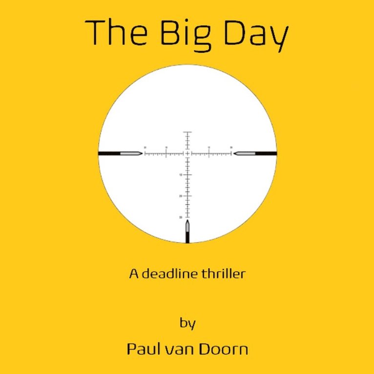 Paul JHM van Doorn - The Big Day - A deadline thriller, Ljudbok