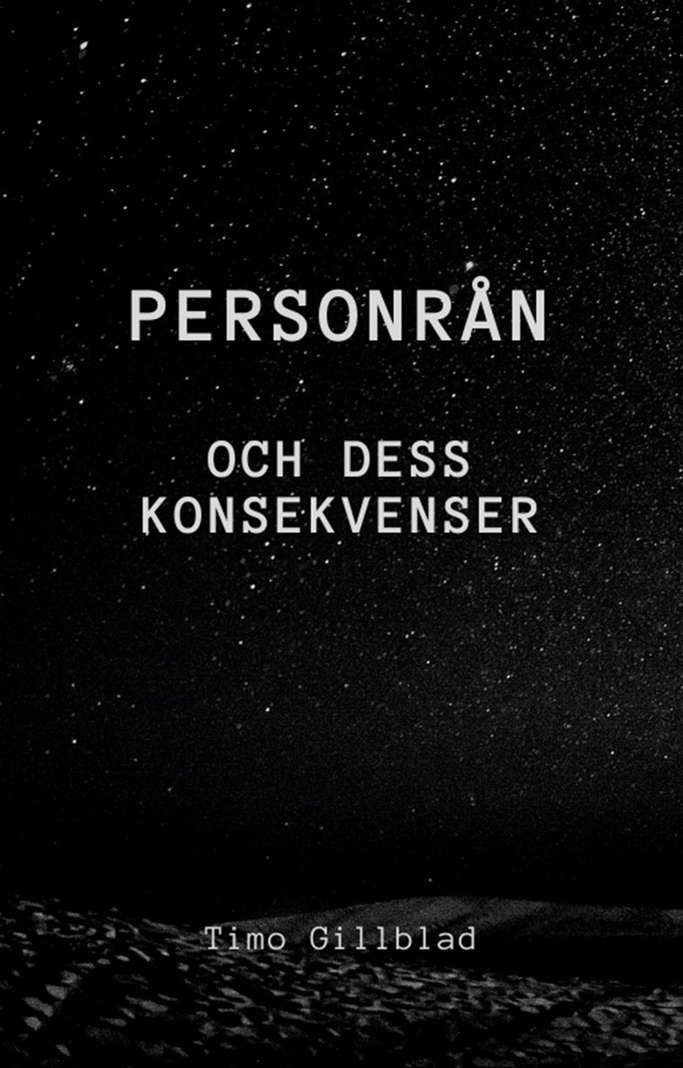 Timo Gillblad - Personrån och dess Konsekvenser, E-bok