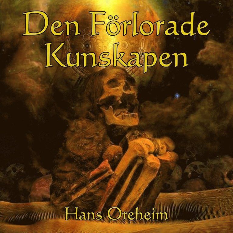Hans Oreheim - DEN FÖRLORADE KUNSKAPEN, Ljudbok