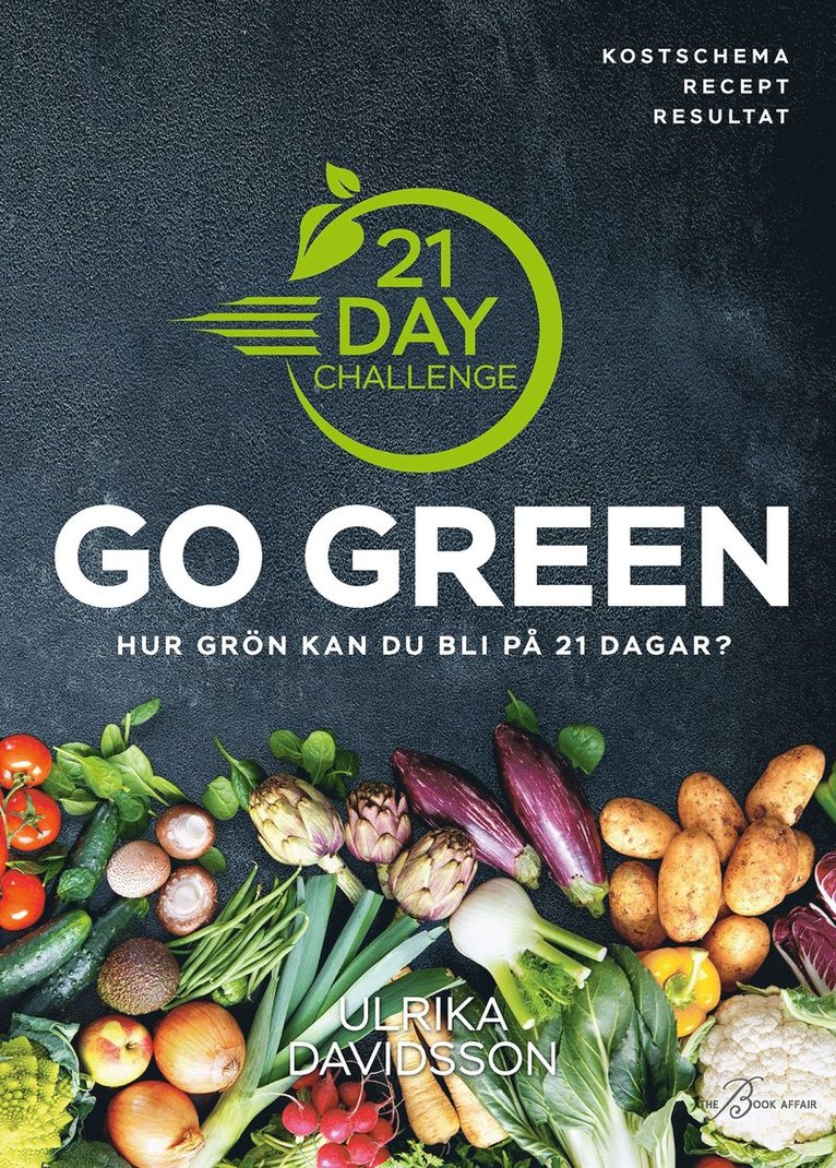 Ulrika Davidsson - 21 Day Challenge – Go Green, E-bok