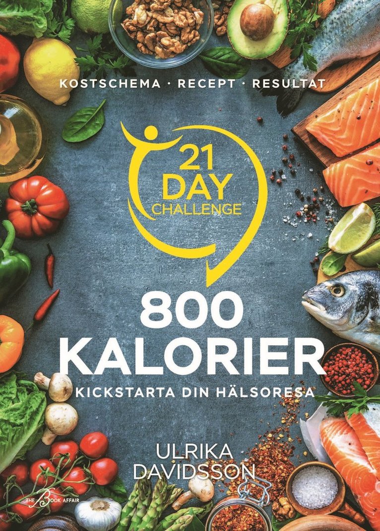 Ulrika Davidsson - 21 Day Challenge – 800 kalorier, E-bok