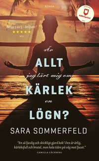 Är allt jag lärt mig om kärlek en lögn?