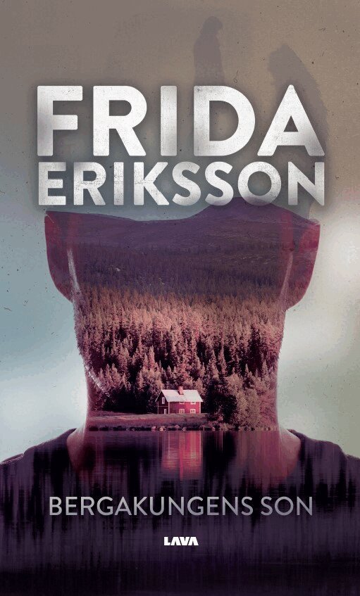 Frida Eriksson - Bergakungens son, Häftad