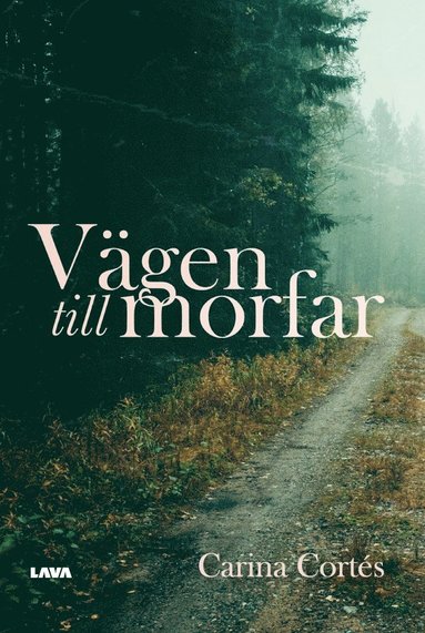 Carina Cortés Vägen till morfar